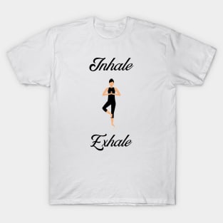 Inhale Exhale T-Shirt